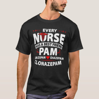 Camiseta Todas As Enfermeiras Têm Um Melhor Amigo Pam Loraz