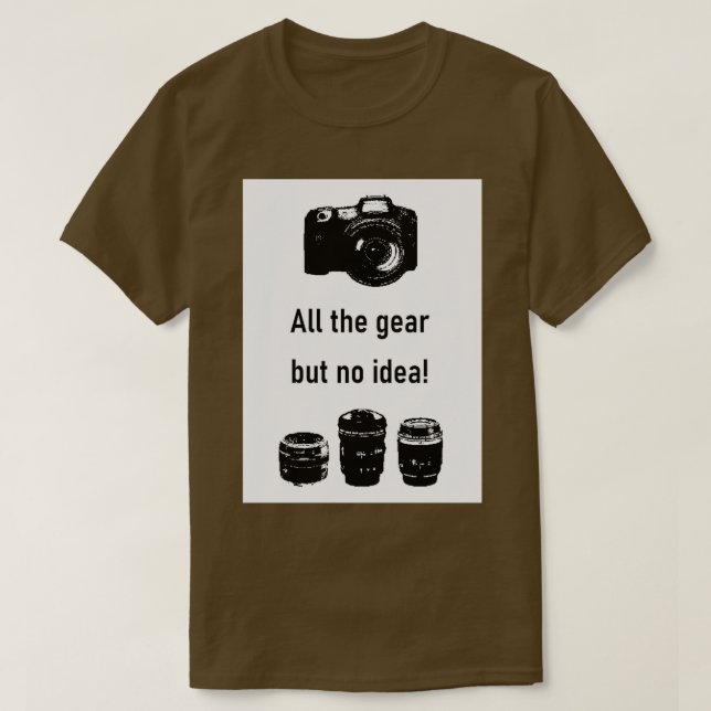 Camiseta Todas as engrenagens, mas sem ideia Fotografia (Frente do Design)