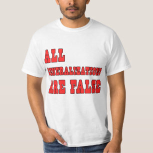 Camiseta Todas as generalizações são humor falso da lógica