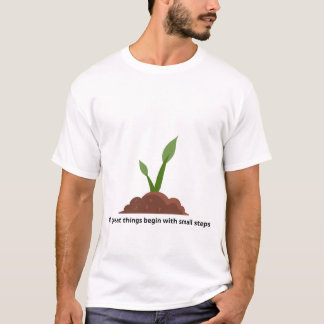 Camiseta Todas as grandes coisas começam com pequenos passo