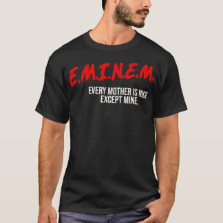 Camiseta Todas As Mães São Bonitas, Exceto A Minha