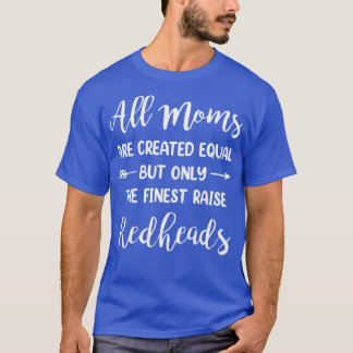Camiseta todas as mães são criadas iguais, mas apenas o mel