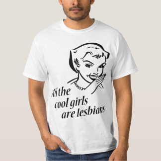 Camiseta Todas as meninas legal são lésbica