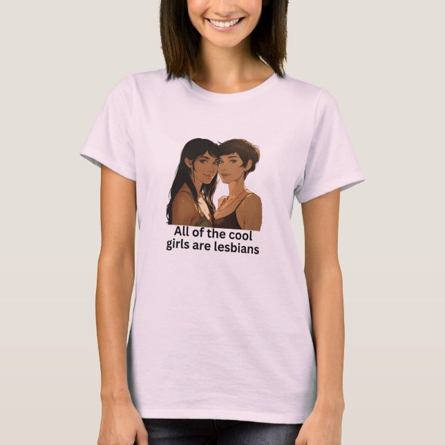 Camiseta Todas As Meninas Legal São Lésbicas - Orgulho Lésb (Frente)