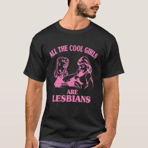 Camiseta Todas as meninas legal são lésbicas retro design