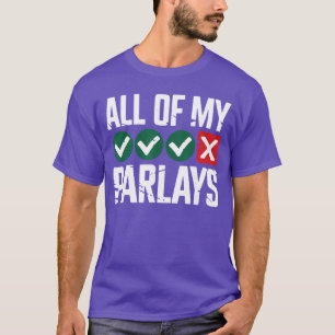 Camiseta Todas As Minhas Apostas Engraçadas De Apostas Espo