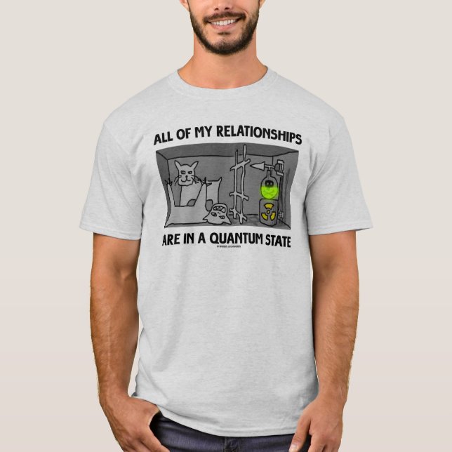 Camiseta Todas As Minhas Relações Estão Num Estado Quântico (Frente)
