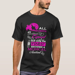 Camiseta Todas as Mulheres Iguais Mais Finas Assistente Méd