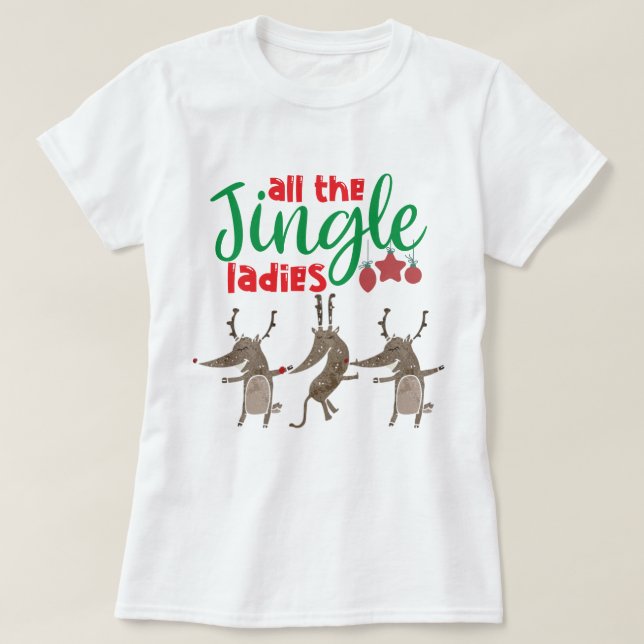 Camiseta Todas As Senhoras Jingle Reindeer Engraçadas Natal (Frente do Design)