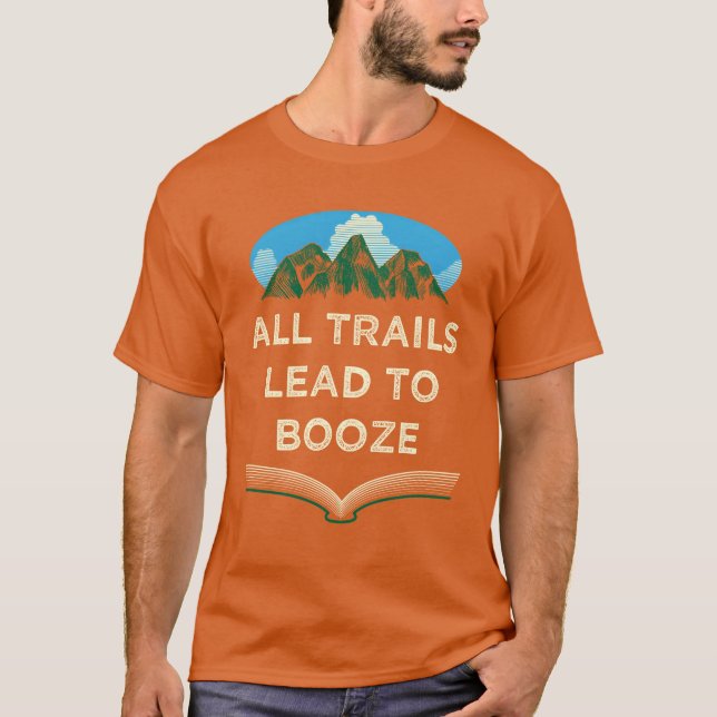 Camiseta Todas as trilhas levam a Camper de bebida Camping  (Frente)