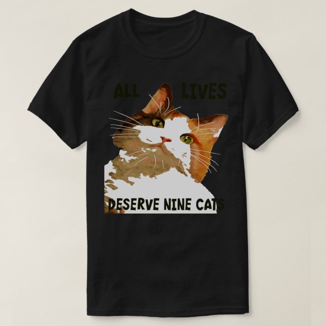 Camiseta Todas As Vidas Derservem Nove Gatos Calico Cat Art (Frente do Design)