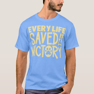 Camiseta Todas as vidas salvas são um resgate animal vitori