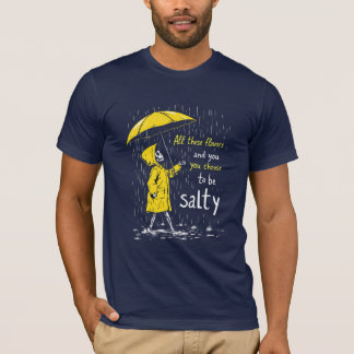Camiseta Todas essas sabores e você escolhe ser salgado