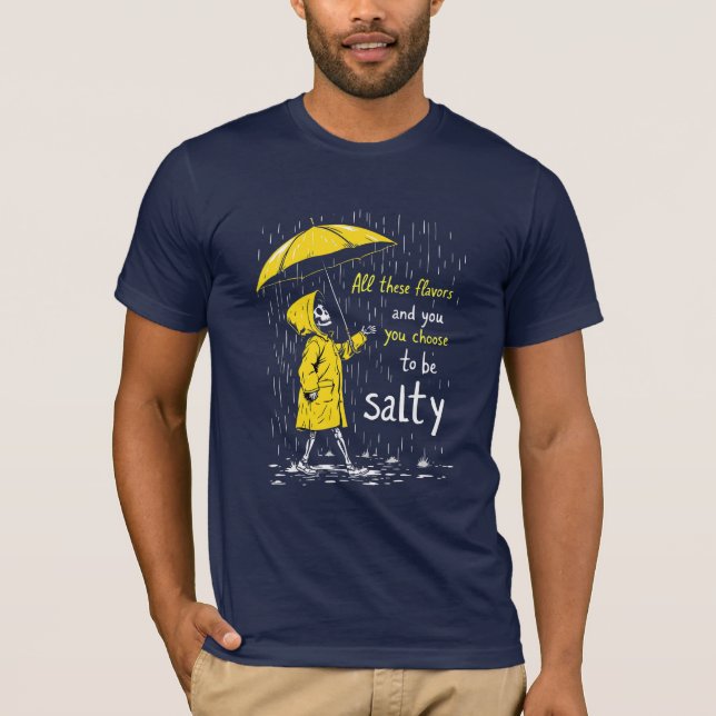 Camiseta Todas essas sabores e você escolhe ser salgado (Frente)