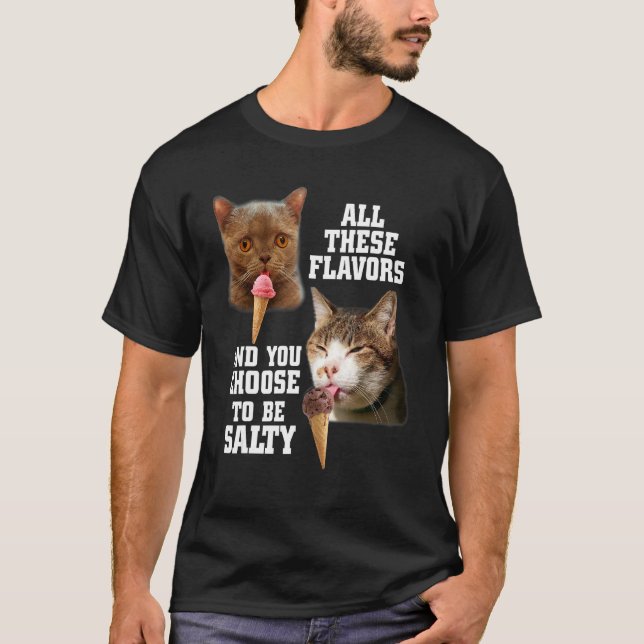 Camiseta Todas essas Sabores e você escolhe ser salgado com (Frente)