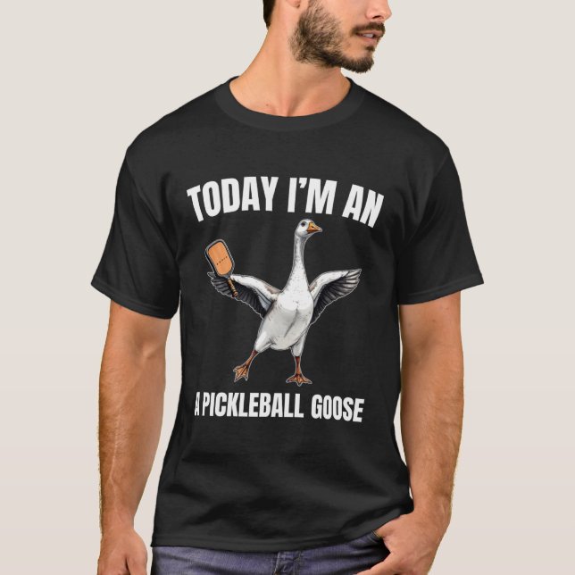 Camiseta Today I'm A Pickleball Playing Goose Paddleball Sp (Frente)