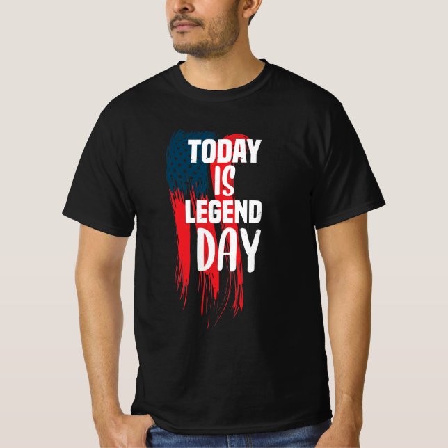 Camiseta "Today is legend day" - Abraham Lincoln (Frente)