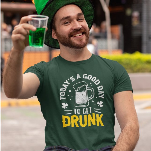Camiseta Today's a Good Day To Get Drunk Funny St Patrick's (Criador carregado)