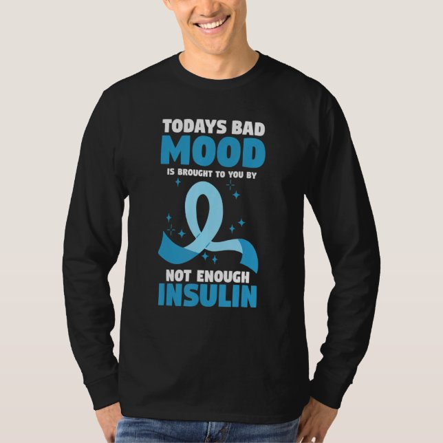 Camiseta Todays Bad Mood Is Brought To You By Not Enough In (Frente)