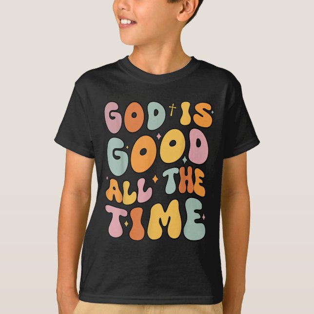 Camiseta Toddler Deus É Bom O Tempo Todo. (Frente)