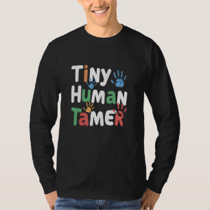 Camiseta Todlers Daycare Tiny Human Tamer Babysitter Nanny