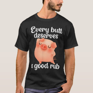 Camiseta Todo Bumbum Merece Um Bom Rubo