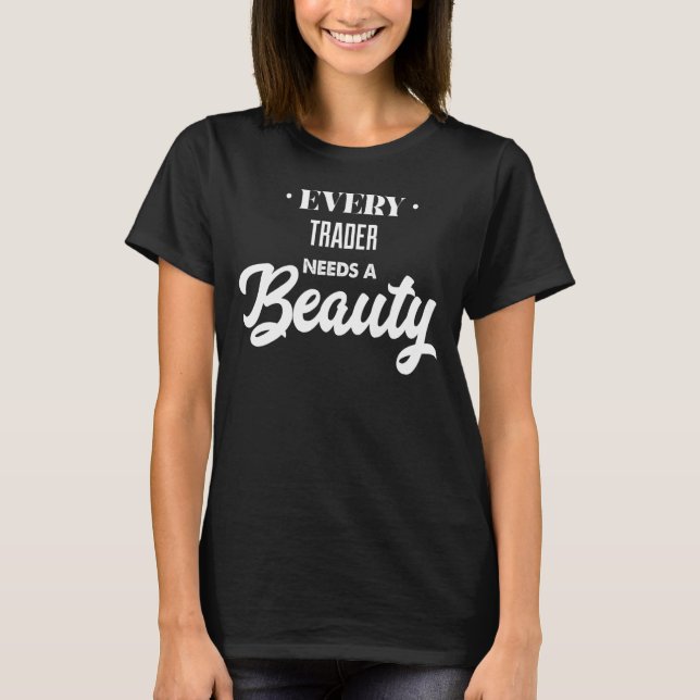 Camiseta Todo Comerciante Precisa De Beleza (Frente)