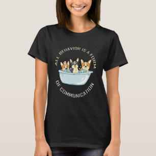 Camiseta Todo Comportamento É Uma Forma De Cão Autismo Comu