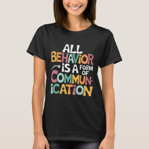 Camiseta Todo Comportamento É Uma Forma De Ensino De Comuni