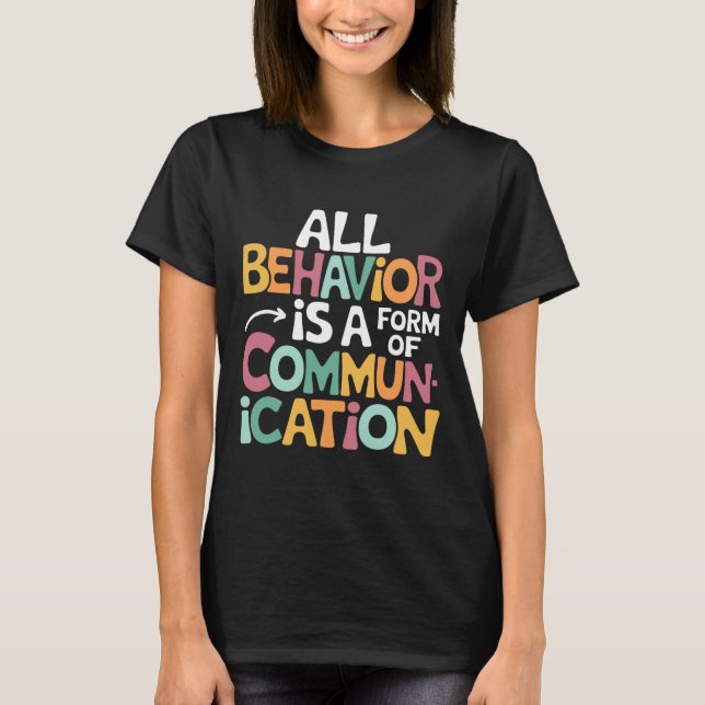 Camiseta Todo Comportamento É Uma Forma De Ensino De Comuni (Frente)