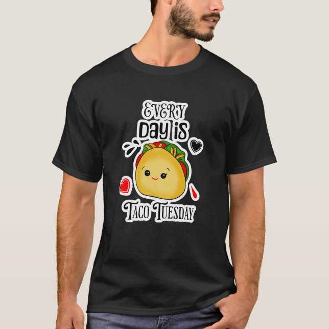 Camiseta Todo dia é Taco Terça-feira (Frente)