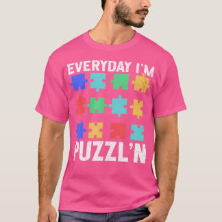 Camiseta Todo Dia Eu Sou Puzzl Não Quebra-cabeça Jigsera