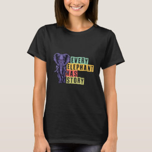 Camiseta Todo Elefante Tem Elefante De História