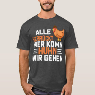 Camiseta Todo Louco Aqui Vem Vamos De Frango Ir Encantador