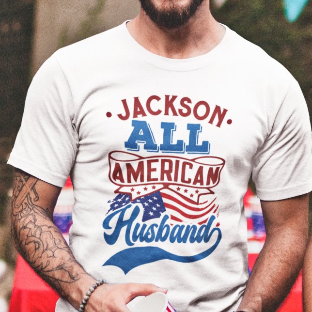 Camiseta Todo marido americano 4ª família patriótica (Criador carregado)