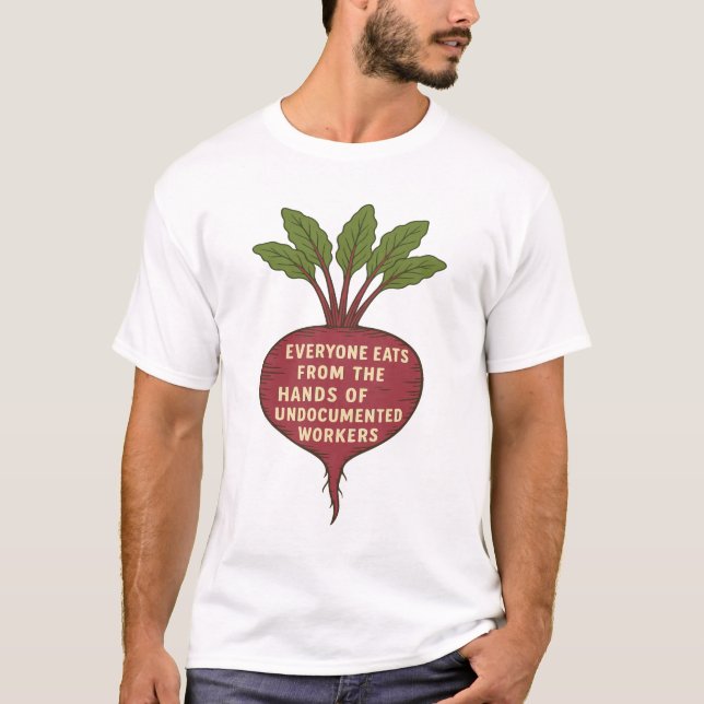 Camiseta Todo mundo come das mãos de indocumentados (Frente)