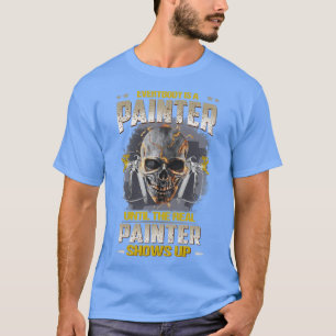 Camiseta Todo mundo é pintor até o verdadeiro show de pinto