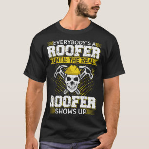 Camiseta Todo mundo é um telhado engraçado para os telhados