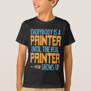 Camiseta Todo Mundo Reivindica O Status Do Pintor Até O Rea
