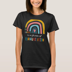 Camiseta Todo o comportamento é uma forma de comunicação Ar