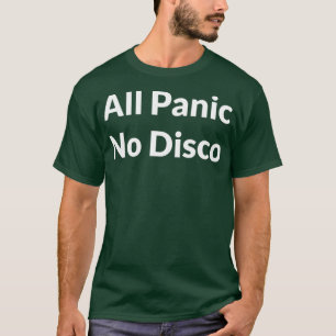 Camiseta Todo Pânico Sem Disco - Citação Ansiosa Para Qu
