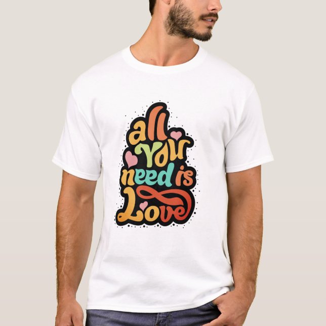Camiseta Todo You Need Is Love (Frente)