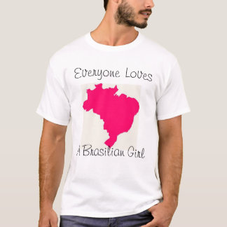 Camiseta Todos ama uma menina brasileira