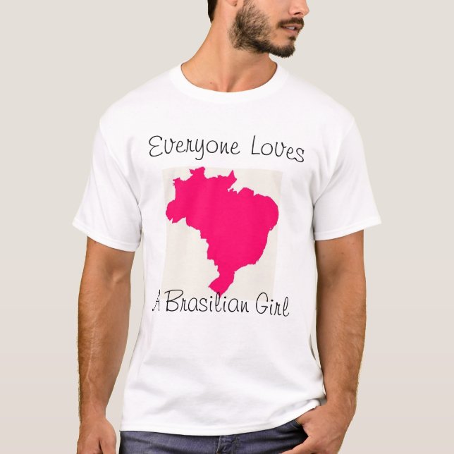 Camiseta Todos ama uma menina brasileira (Frente)