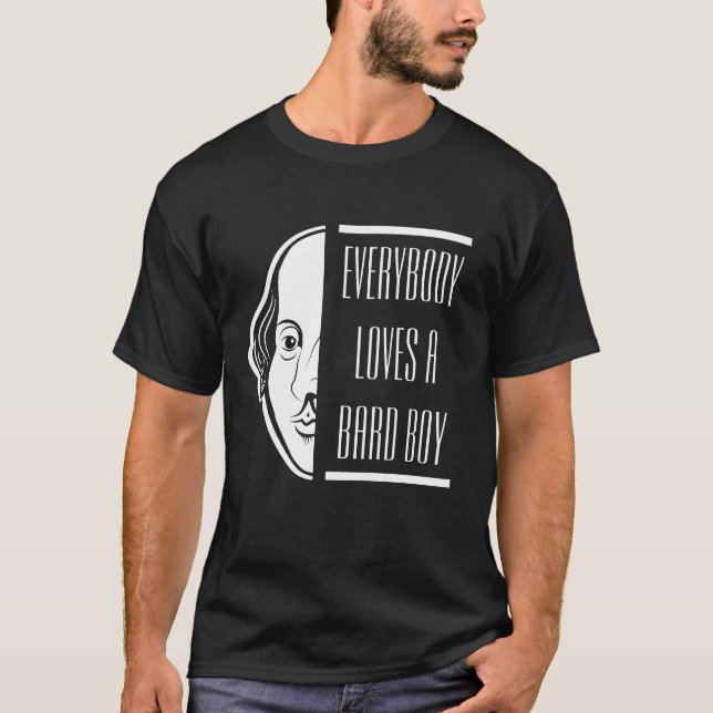 Camiseta Todos Amam um Rapaz do Bard Shakespeare Ator Dramá (Frente)