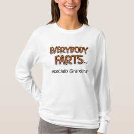 Camiseta Todos Fartos...especialmente a vovó! T-Shirt L/S