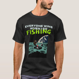 Camiseta Todos Ganham Quando Eu Vou Pescar. pesca rabugenta