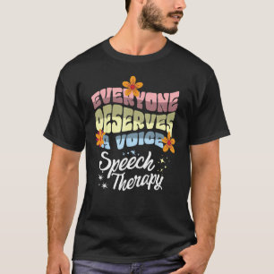 Camiseta Todos Merecem Uma Voz Terapia da Fala Speechie