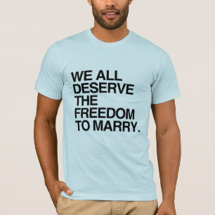 Camiseta TODOS MERECEMOS A LIBERDADE PARA CASAR -.png