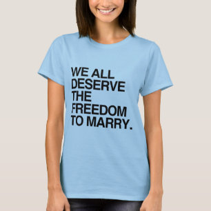 Camiseta TODOS MERECEMOS A LIBERDADE PARA CASAR -.png
